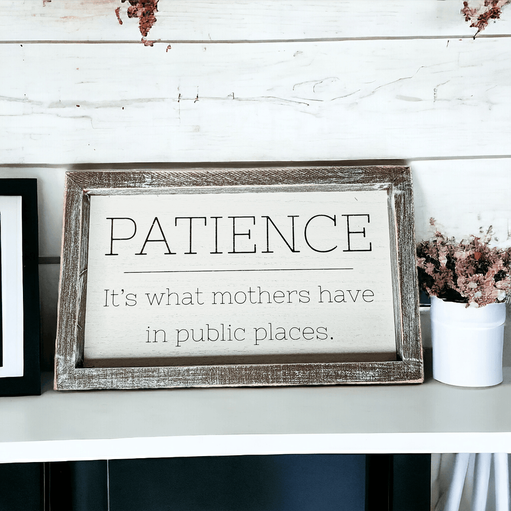 Patience & Mothers