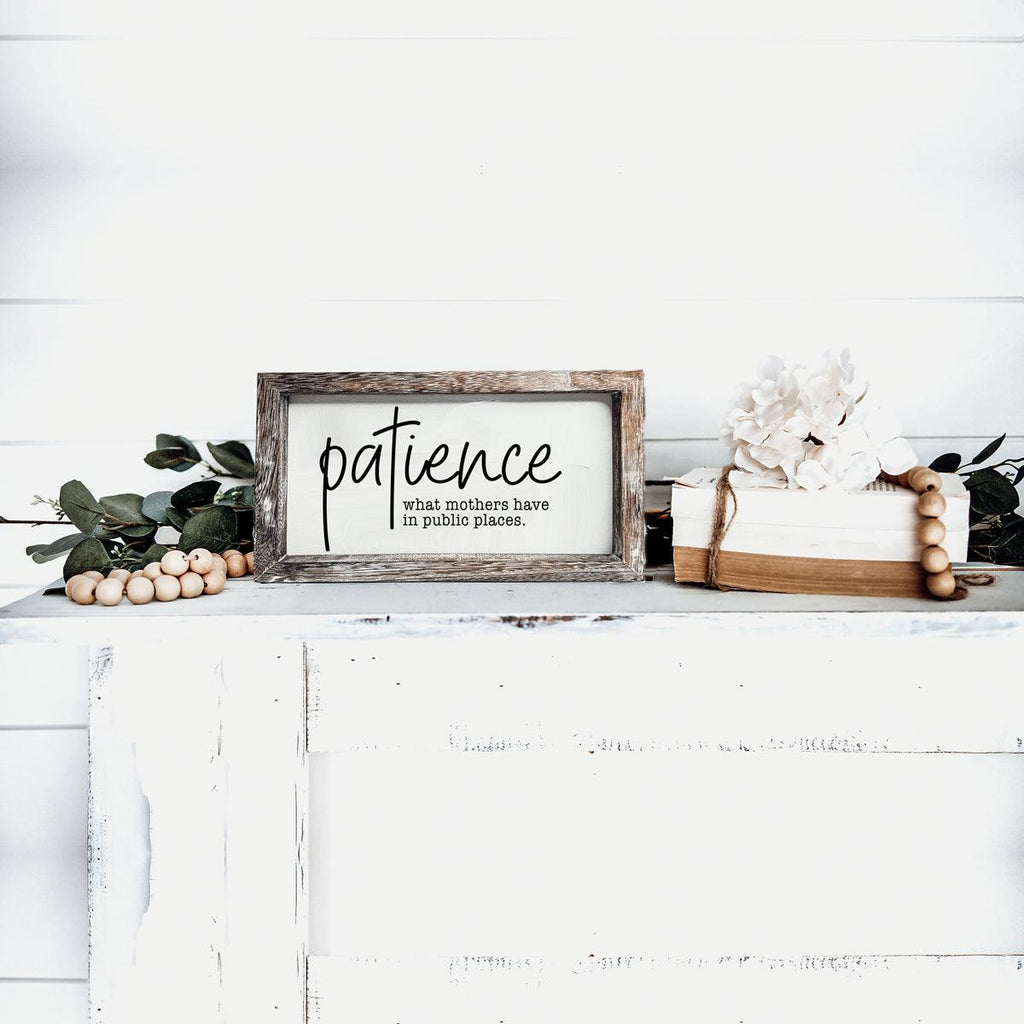 Patience Sign